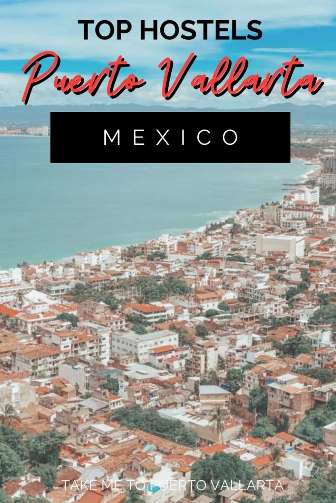 photo of puerto vallarta with overlay text top hostels puerto vallarta mexico