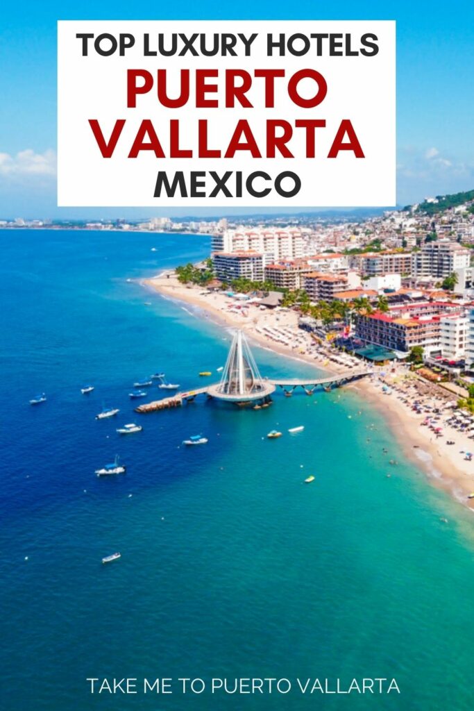 image of los muertos pier with top luxury hotels in puerto vallarta written in overlay text