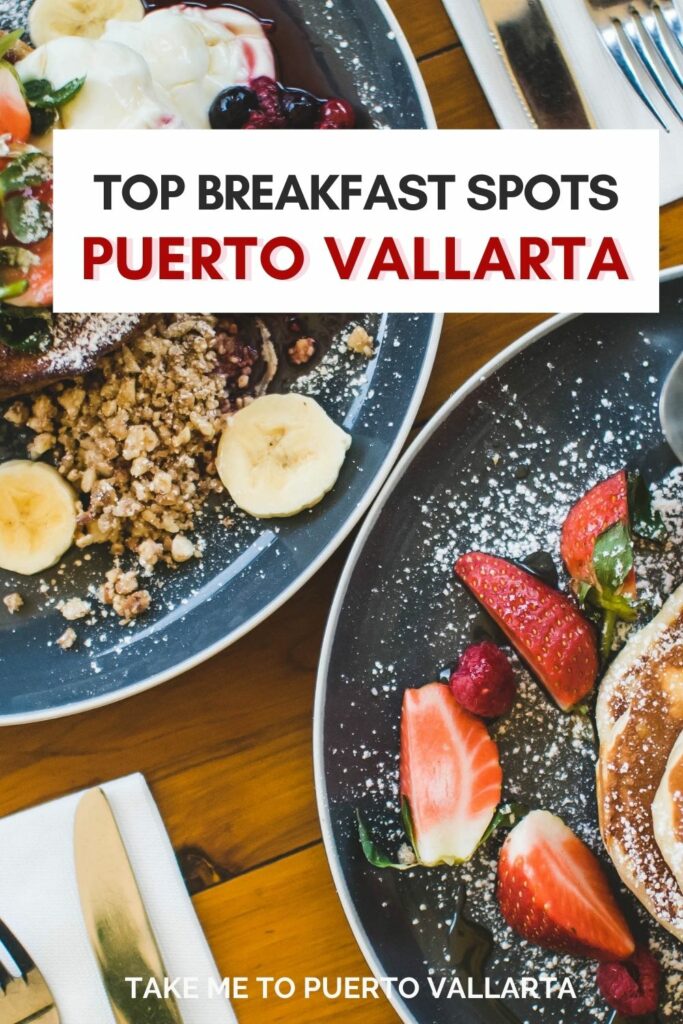 pancakes with fruit with overlay text that reads top spots puerto vallarta