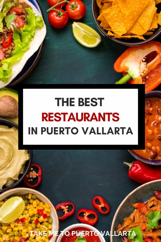 The 25 Essential Restaurants in Puerto Vallarta