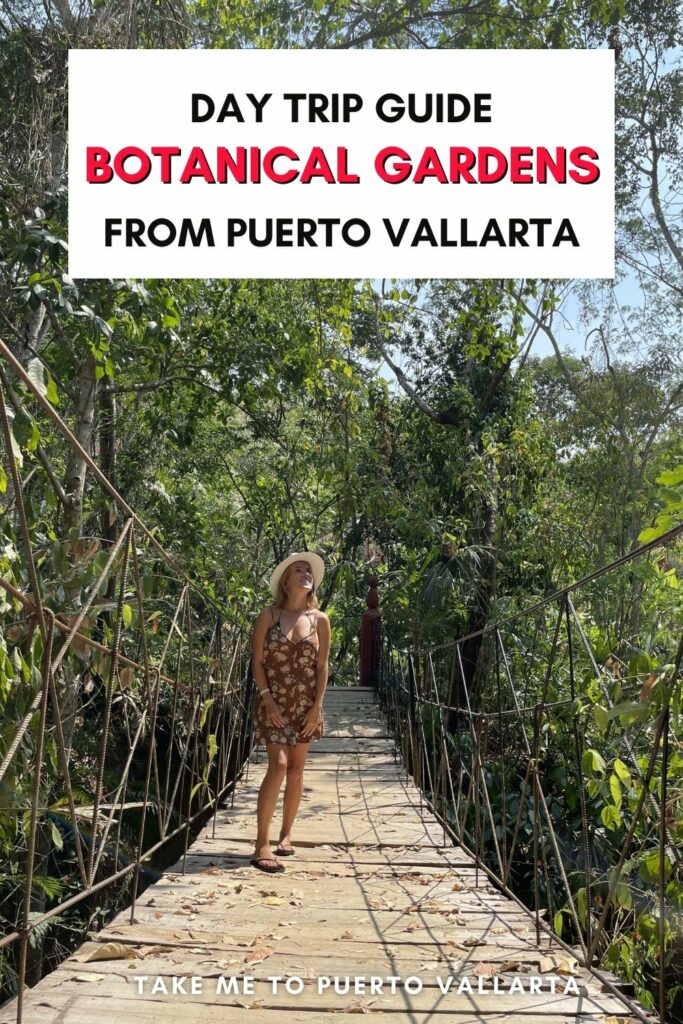lora standing on bridge with overlay text puerto vallarta botanical gardens pin