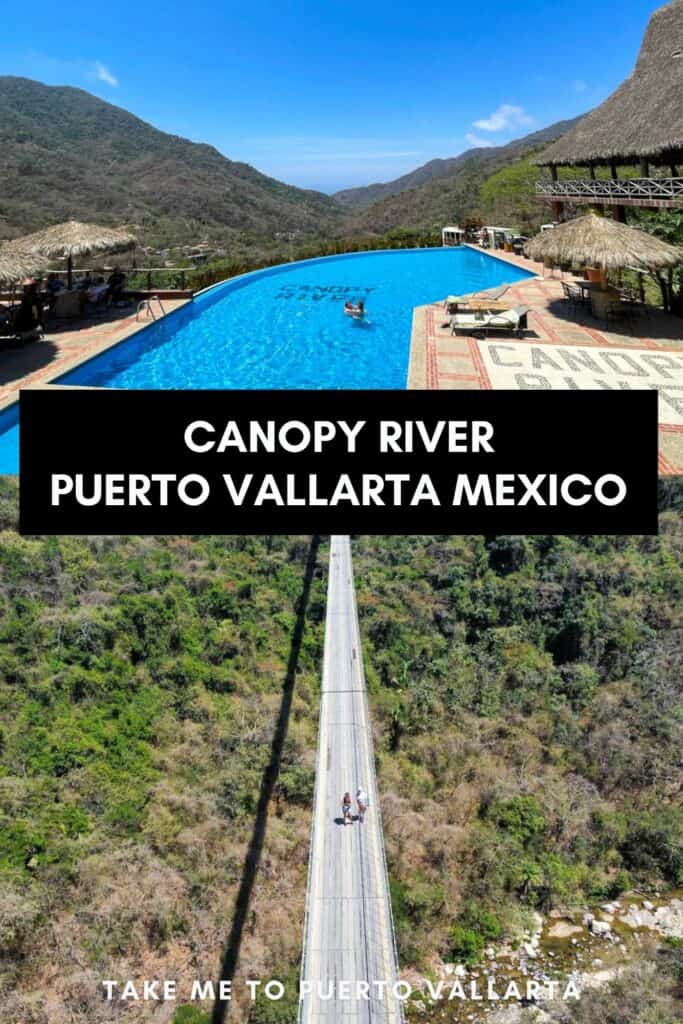 photo of pool and bridge with overlay text that reads canopy river puerto vallarta mexico
