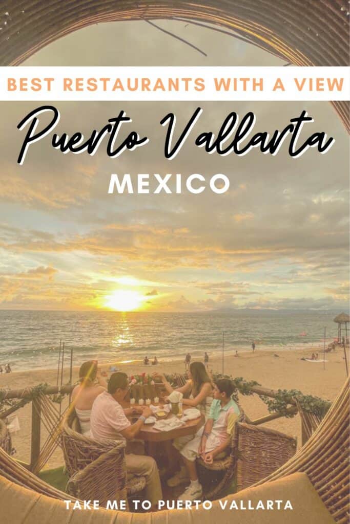 friends dining on the beach at sunset with text overlay that reads best restaurants with a view puerto vallarta mexico
