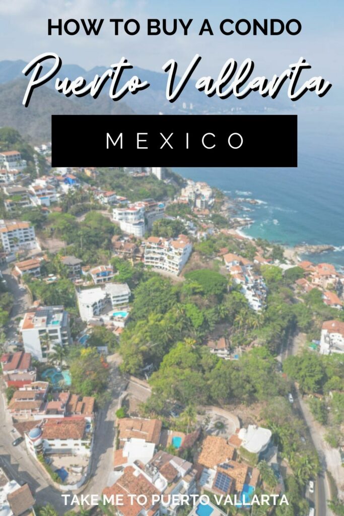 aerial photo of puerto vallarta with overlay text how to buy a condo in Puerto Vallarta mexico 
